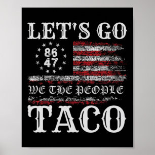 Trump Always Chickens Out Let's Go Taco Funny Meme Poster