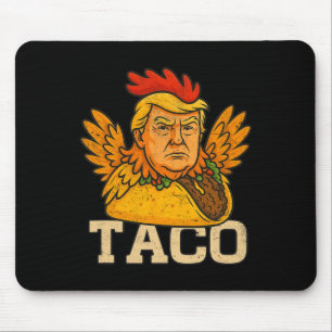 Trump Always Chickens Out Let's Go Taco Funny Mouse Pad