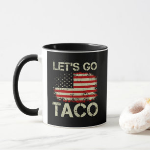 Trump Always Chickens Out Let's Go Taco Mug