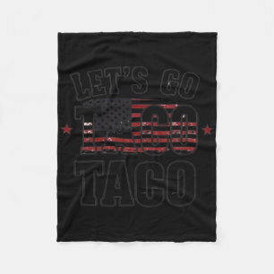 Trump Always Chickens Out Let's Go Taco Shirt  Fleece Blanket