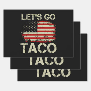 Trump Always Chickens Out Let's Go Taco Wrapping Paper Sheet