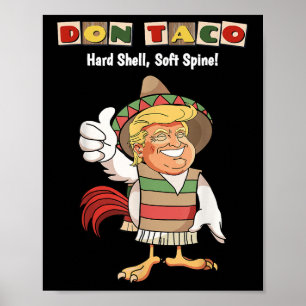 Trump Always Chickens Out Meme Lets Go Taco, Don T Poster