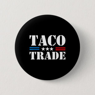 Trump Always Chickens Out Taco Trade Funny Meme 8 6 Cm Round Badge
