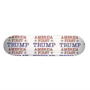 Trump America First Skateboard