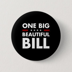Trump America One Big Beautiful Bill Trump Big Bil 6 Cm Round Badge