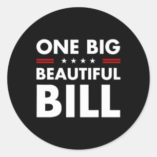 Trump America One Big Beautiful Bill Trump Big Bil Classic Round Sticker