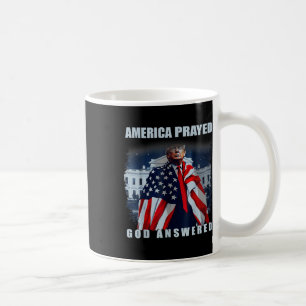 Trump America Prayed God Answered Coffee Mug