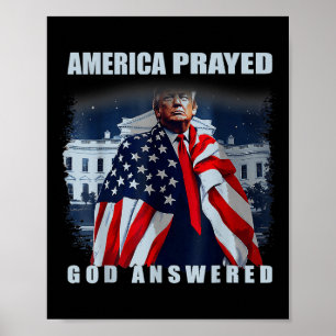 Trump America Prayed God Answered Poster