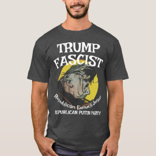 Trump American Fascist Republican Party Savior T-Shirt