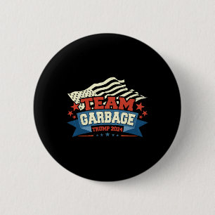 Trump America's Favorite Garbyge Man Trump In Tras 6 Cm Round Badge