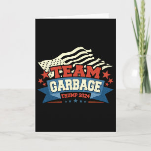 Trump America's Favorite Garbyge Man Trump In Tras Card