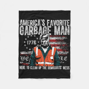 Trump America's Favorite Garbyge Man Trump In Tras Fleece Blanket