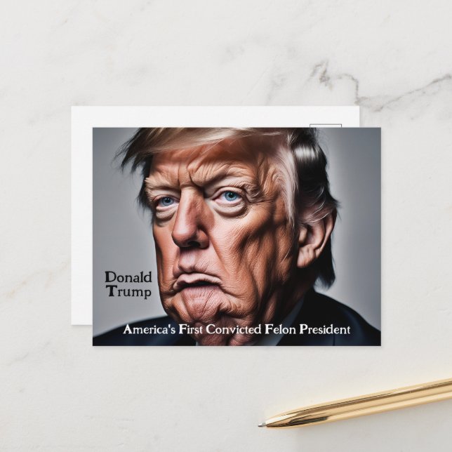 Trump: America's First Convicted Felon President Postcard (Front/Back In Situ)