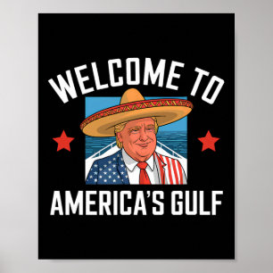 Trump America's Gulf Funny Trump President Mexico Poster