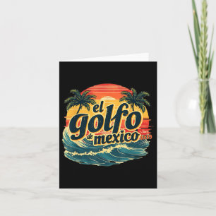 Trump Americas Gulf Mexico El Golfo De Mexico Card