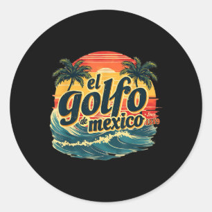 Trump Americas Gulf Mexico El Golfo De Mexico Classic Round Sticker