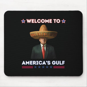 Trump America's Gulf Mexico President Trump Funny Mouse Pad