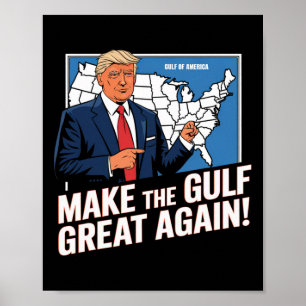Trump America's Gulf Mexico President Trump Gulf A Poster