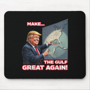 Trump Americas Gulf Mexico President Trump Mouse Pad