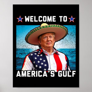 Trump America's Gulf Mexico President Trump Sombre Poster
