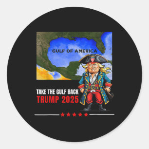 Trump America's Gulf Take The Gulf Ck Funny  Classic Round Sticker