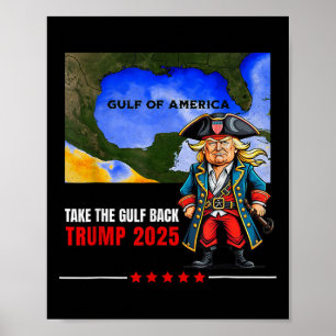 Trump America's Gulf Take The Gulf Ck Funny  Poster