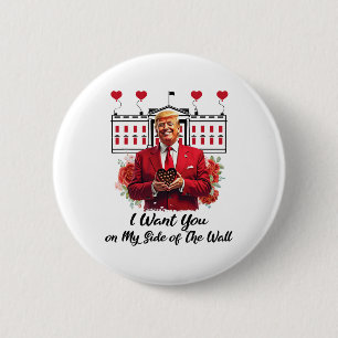 Trump And Chocolate Flowers I Want You On My Side 6 Cm Round Badge