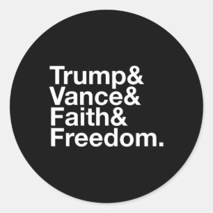 Trump And Vance And Faith And Freedom List - Usa E Classic Round Sticker