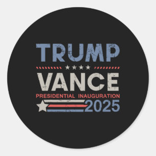 Trump And Vance President Inauguration Day 2025 Me Classic Round Sticker