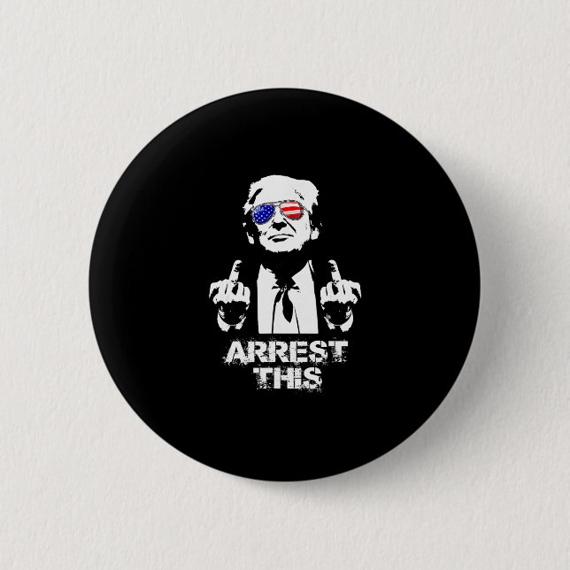 Trump Arrest This  6 Cm Round Badge (Front)