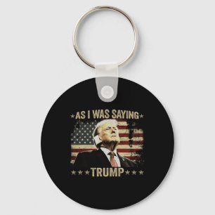 Trump As I Was Saying Trump His Speech Trump Vance Key Ring