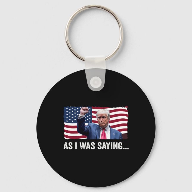 Trump As I Was Saying Trump His Speech Trump Vance Key Ring (Front)