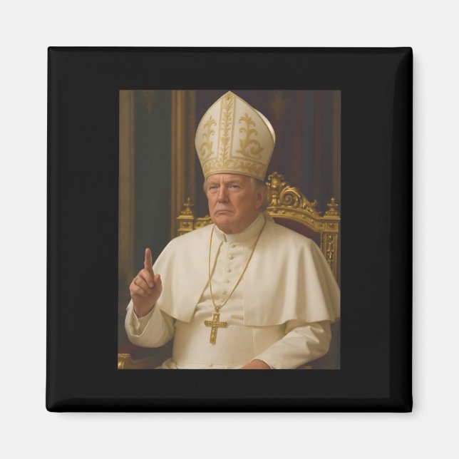 Trump As Pope Tee Meme Funny 1  Magnet (Front)
