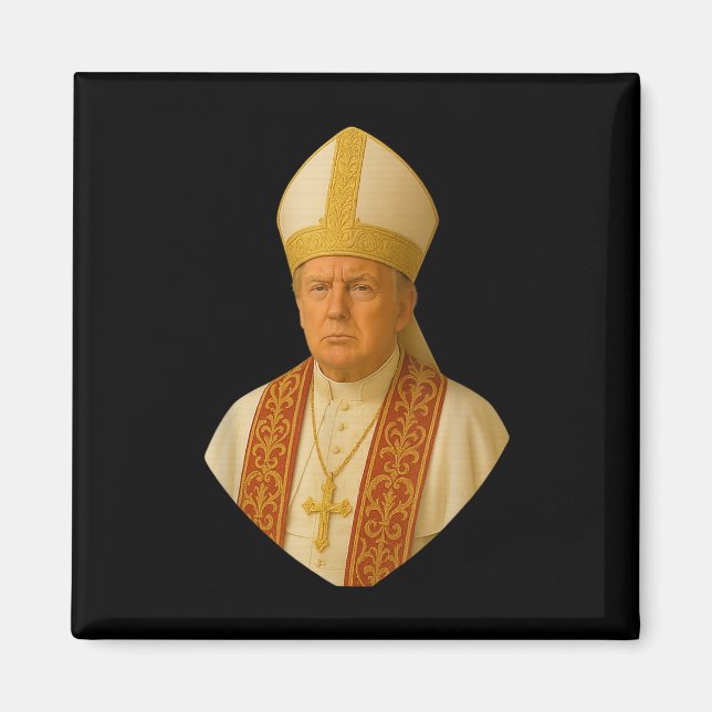 Trump As Pope Tee Meme Funny  Magnet (Front)