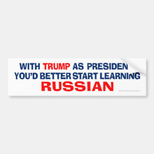 Trump As President - Learn Russian Bumper Sticker