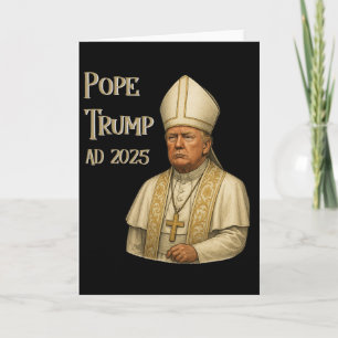 Trump As Vatican Church Pope - Pope Trump A.d. 202 Card