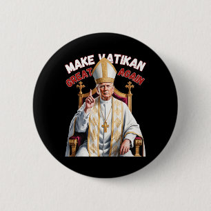 Trump As Vatican Church Pope Trump Make Vatikan Gr 6 Cm Round Badge