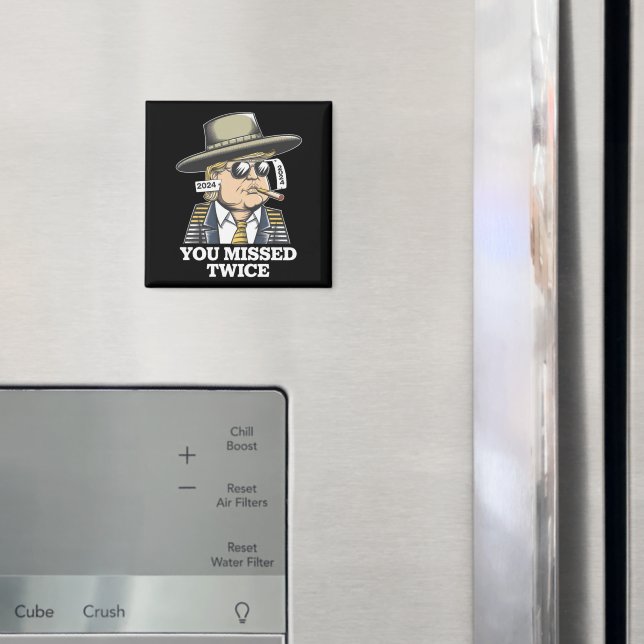 Trump Assassination Attempt Trump 2024 You Missed  Magnet (In Situ (Fridge))