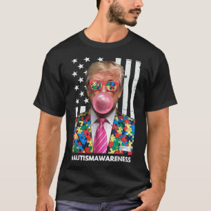 Trump Autism Awareness For Trump Autism _2 T-Shirt