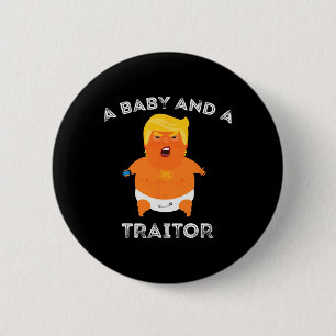 Trump Baby And A Traitor Meme Funny 6 Cm Round Badge