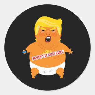 Trump Baby Blimp - Property Of Space Karen Classic Round Sticker