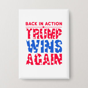 Trump - Back in Action Trump Wins Again