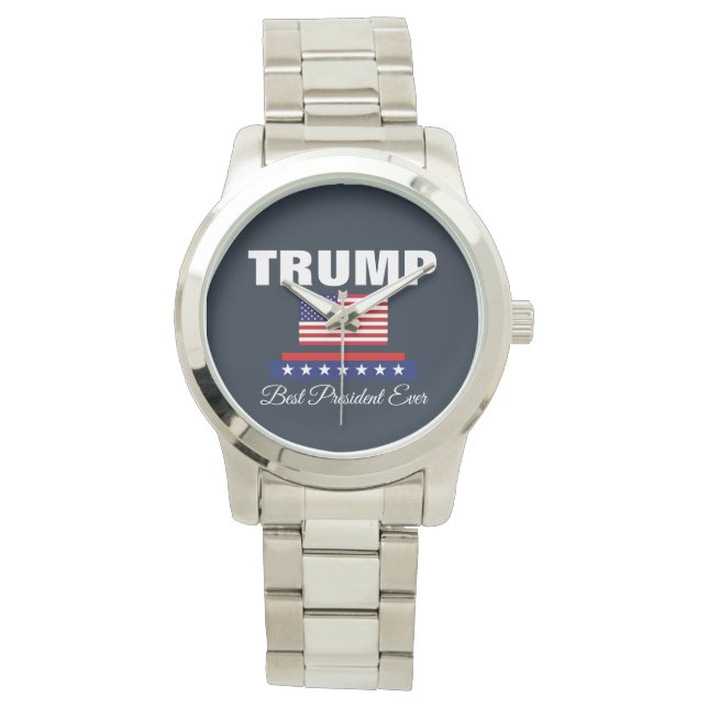 TRUMP BEST PRESIDENT EVER WATCH (Front)
