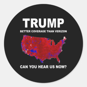 Trump Better Coverage Politics  Classic Round Sticker