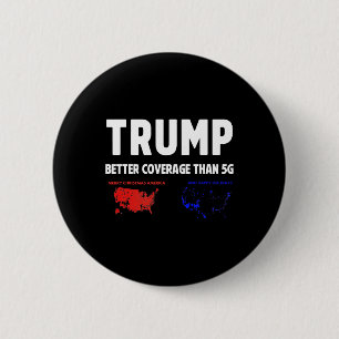 Trump Better Coverage Politics Funny  6 Cm Round Badge