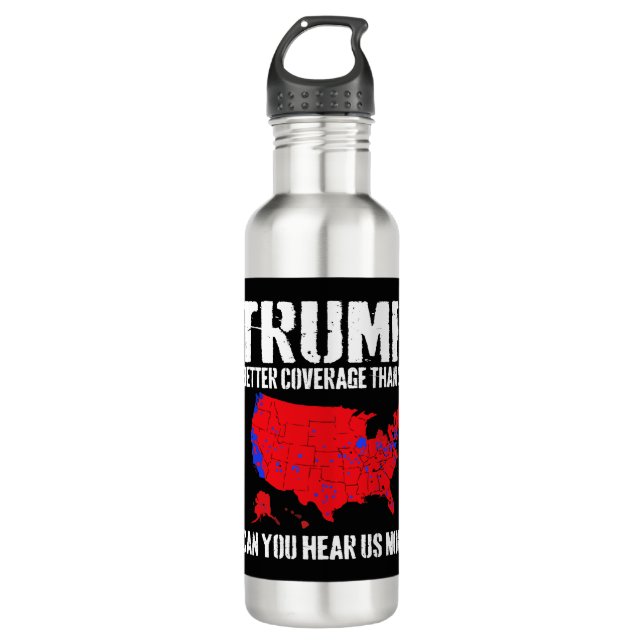 Trump Better Coverage Than 5G Can You Hear us Now 710 Ml Water Bottle (Front)