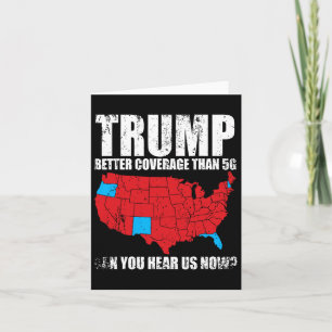 Trump Better Coverage Than 5g Can You Hear Us Now Card