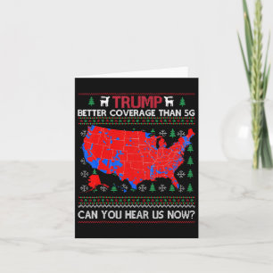 Trump Better Coverage Than 5g Can You Hear Us Now  Card
