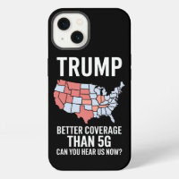 Trump Better Coverage Than 5G Can You Hear us Now