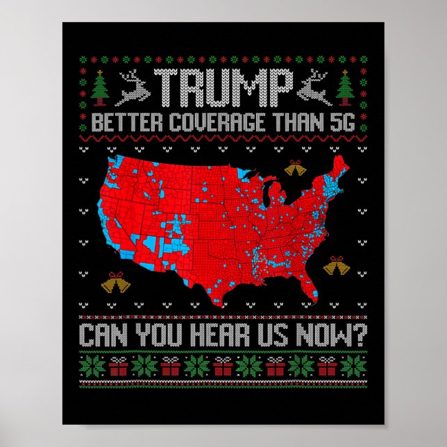 Trump Better Coverage Than 5g Can You Hear Us Now  Poster (Front)